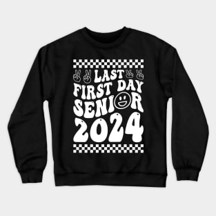 Last First Day Senior 2024 Crewneck Sweatshirt